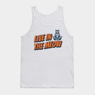 Meditating cat | Live in the meow Tank Top